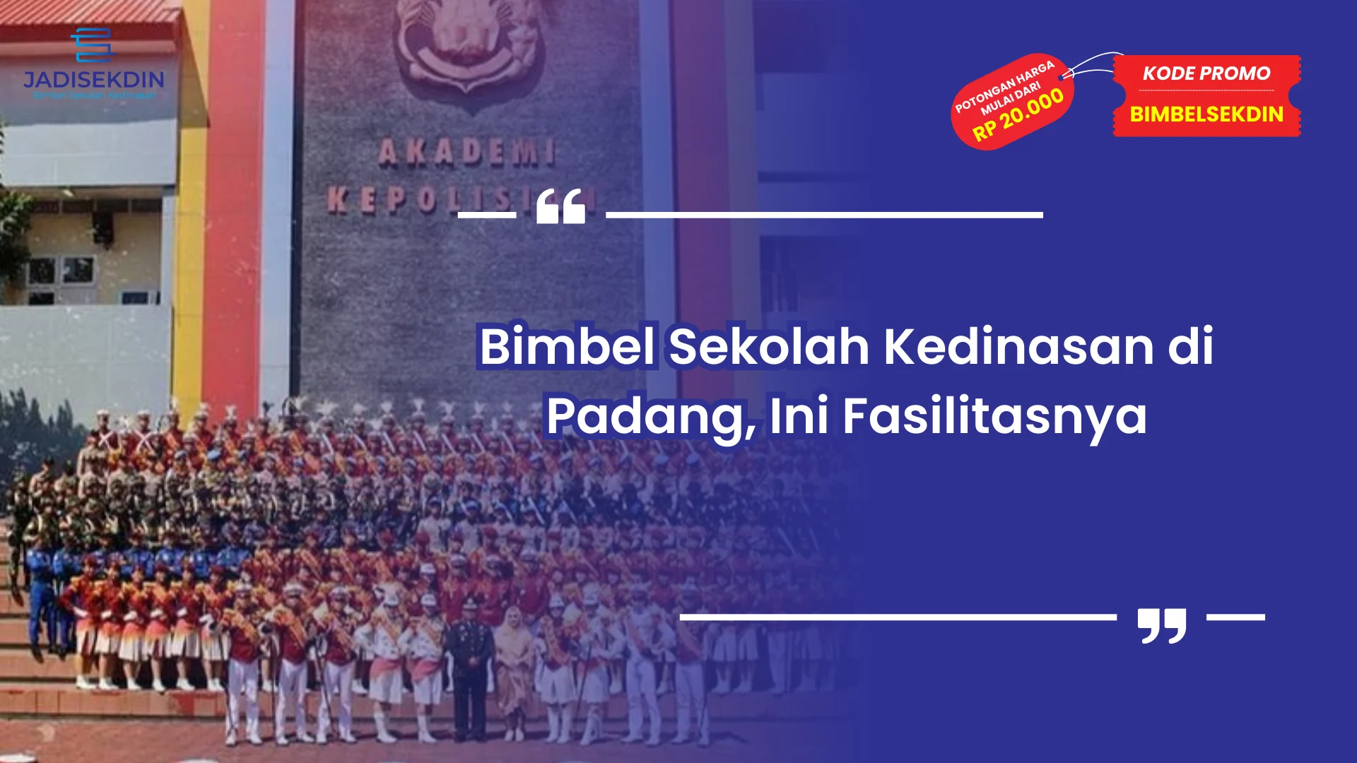 Bimbel Sekolah Kedinasan di Padang, Ini Fasilitasnya