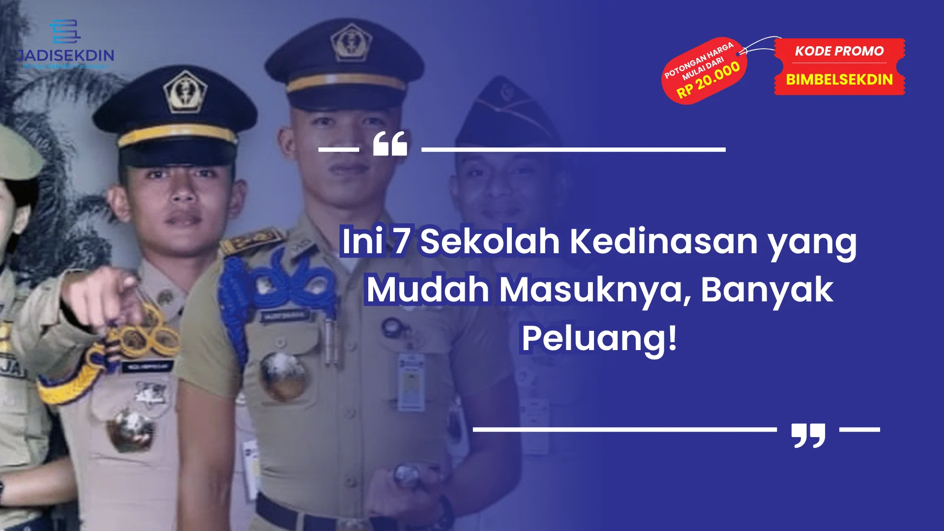 7 sekolah kedinasan yang mudah masuknya