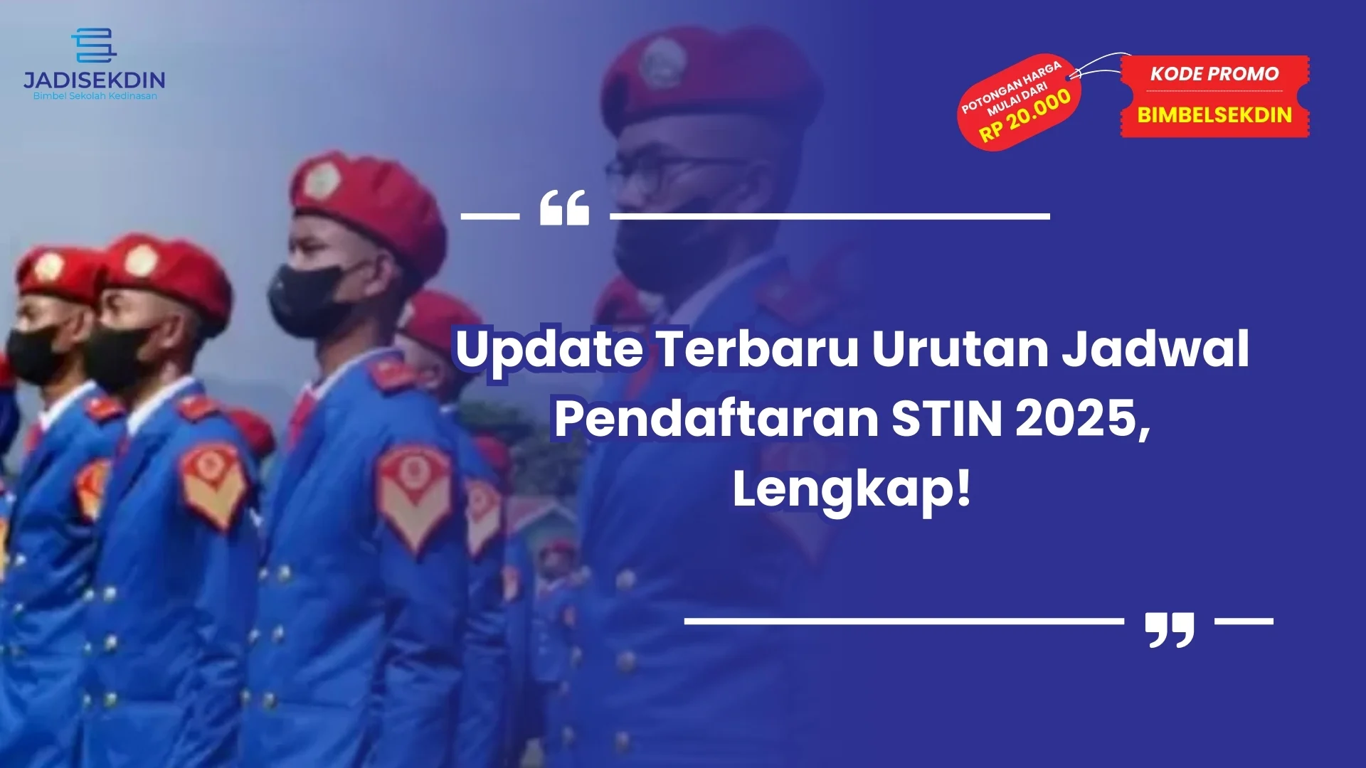 Jadwal Pendaftaran STIN 2025