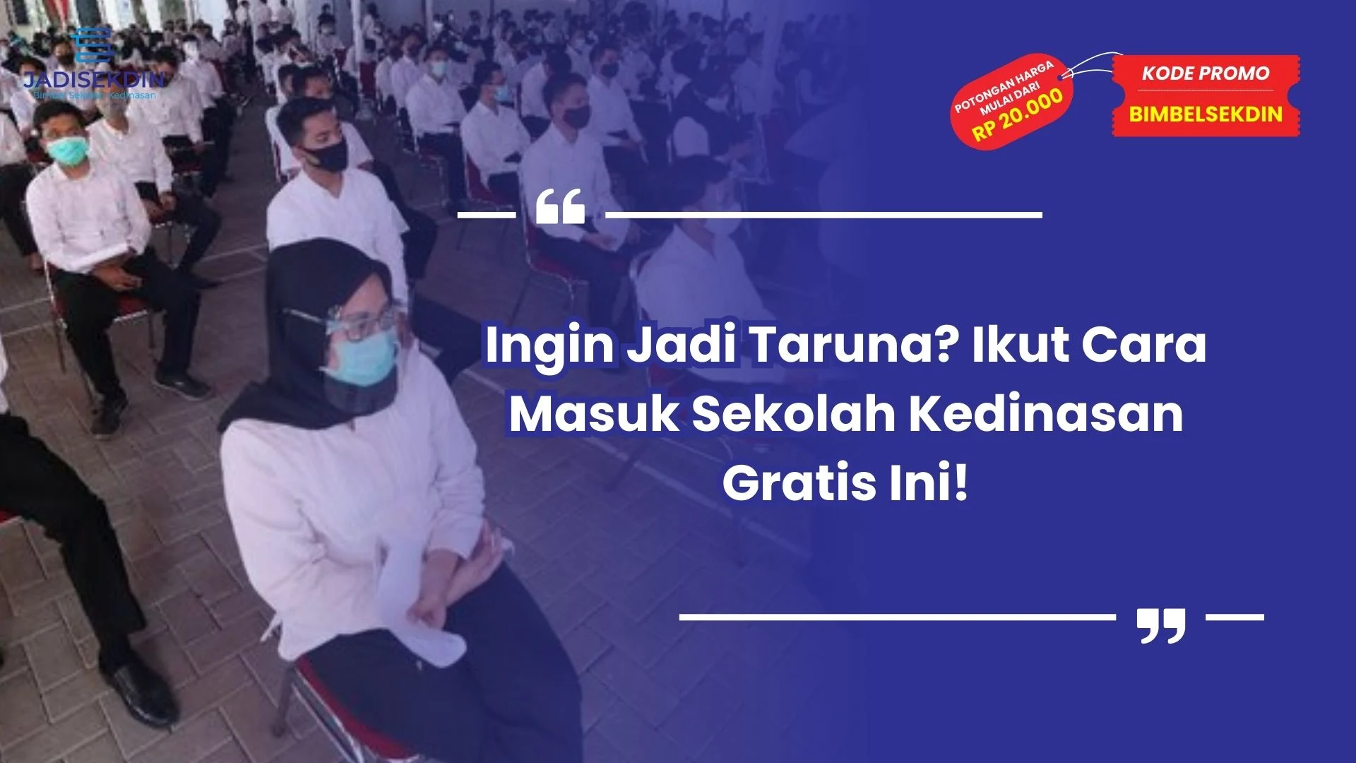 Cara Masuk Sekolah Kedinasan Gratis