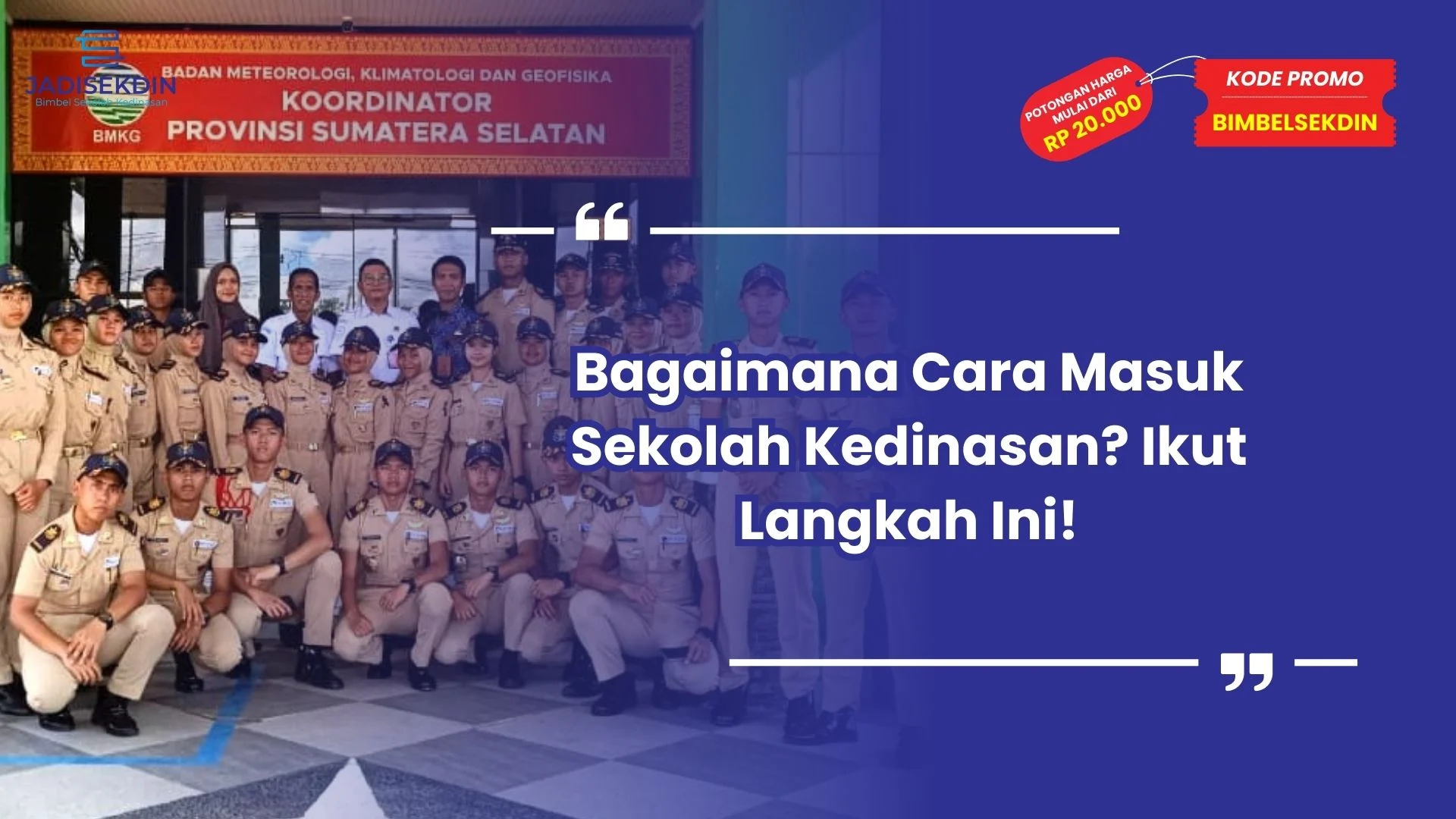 Bagaimana Cara Masuk Sekolah Kedinasan