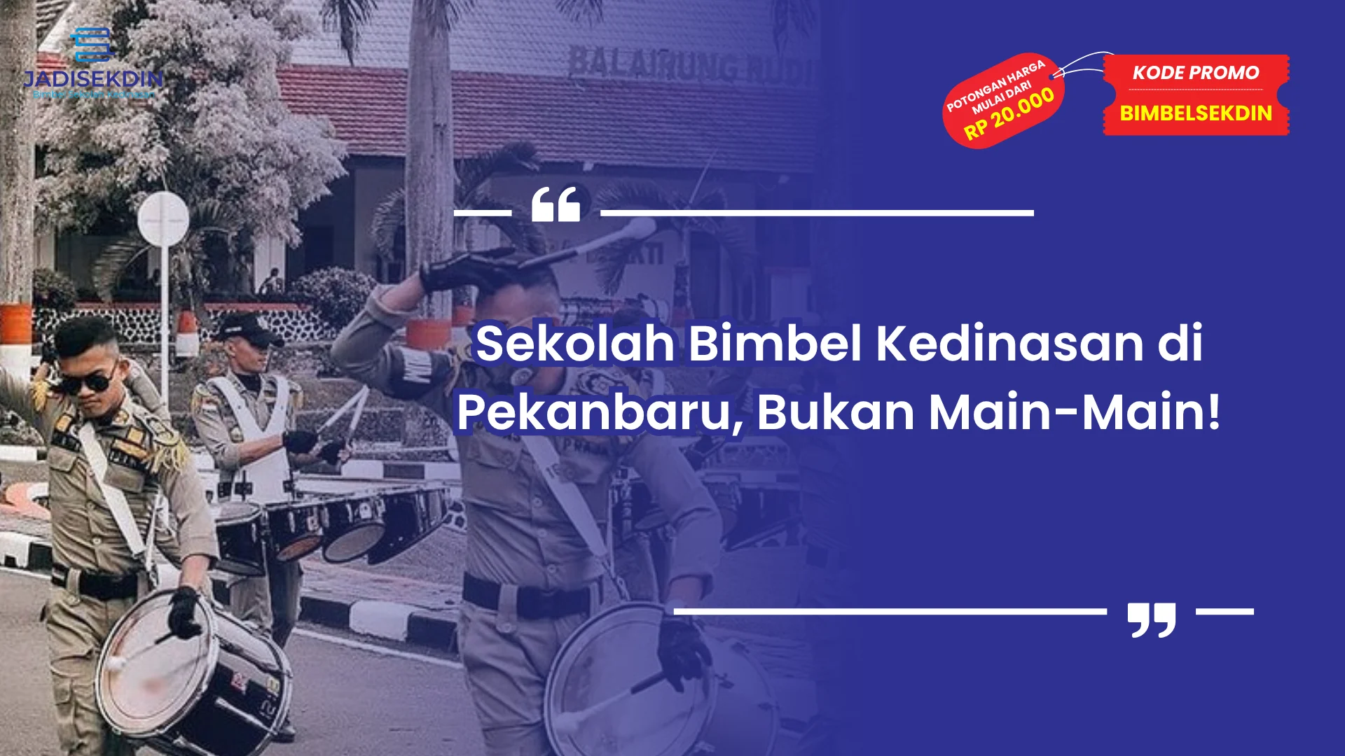 Sekolah Bimbel Kedinasan di Pekanbaru, Bukan Main-Main!