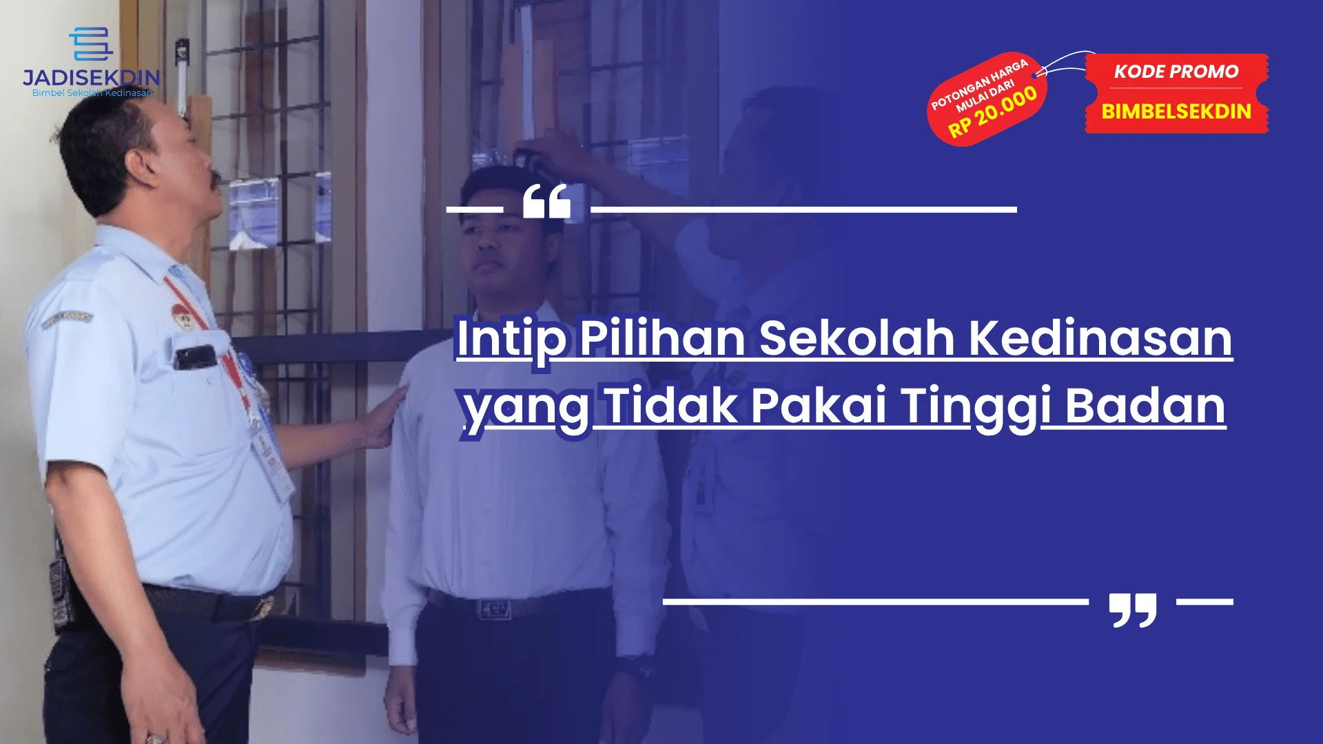 sekolah kedinasan yang tidak pakai tinggi badan
