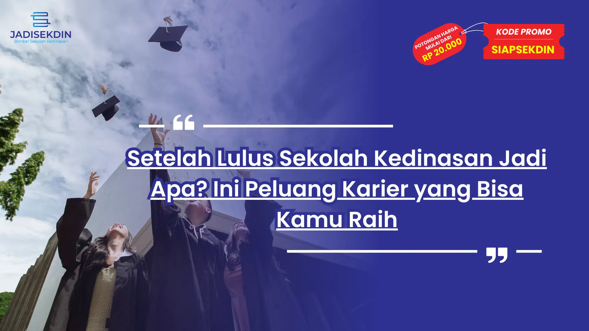 Setelah Lulus Sekolah Kedinasan Jadi Apa