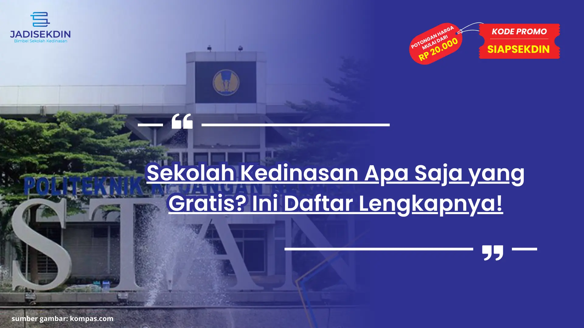 Sekolah Kedinasan Apa Saja Yang Gratis