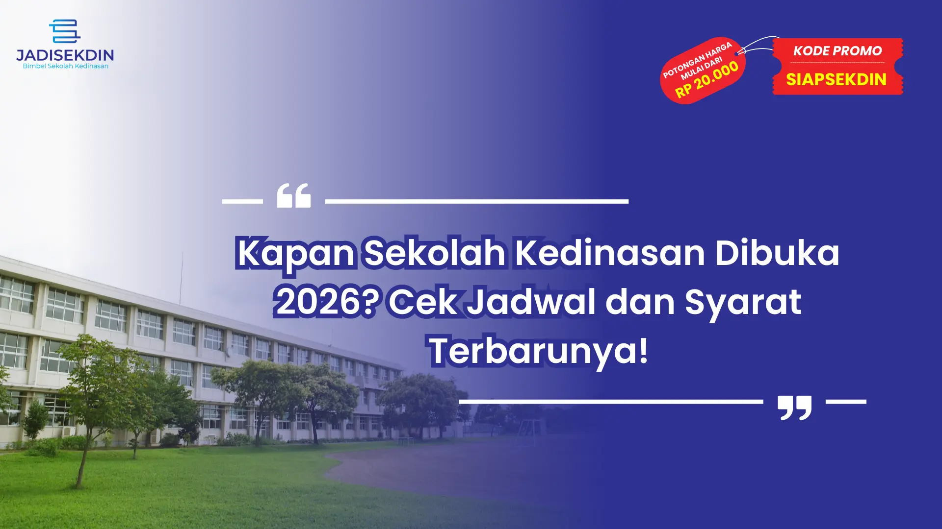 Kapan Sekolah Kedinasan Dibuka
