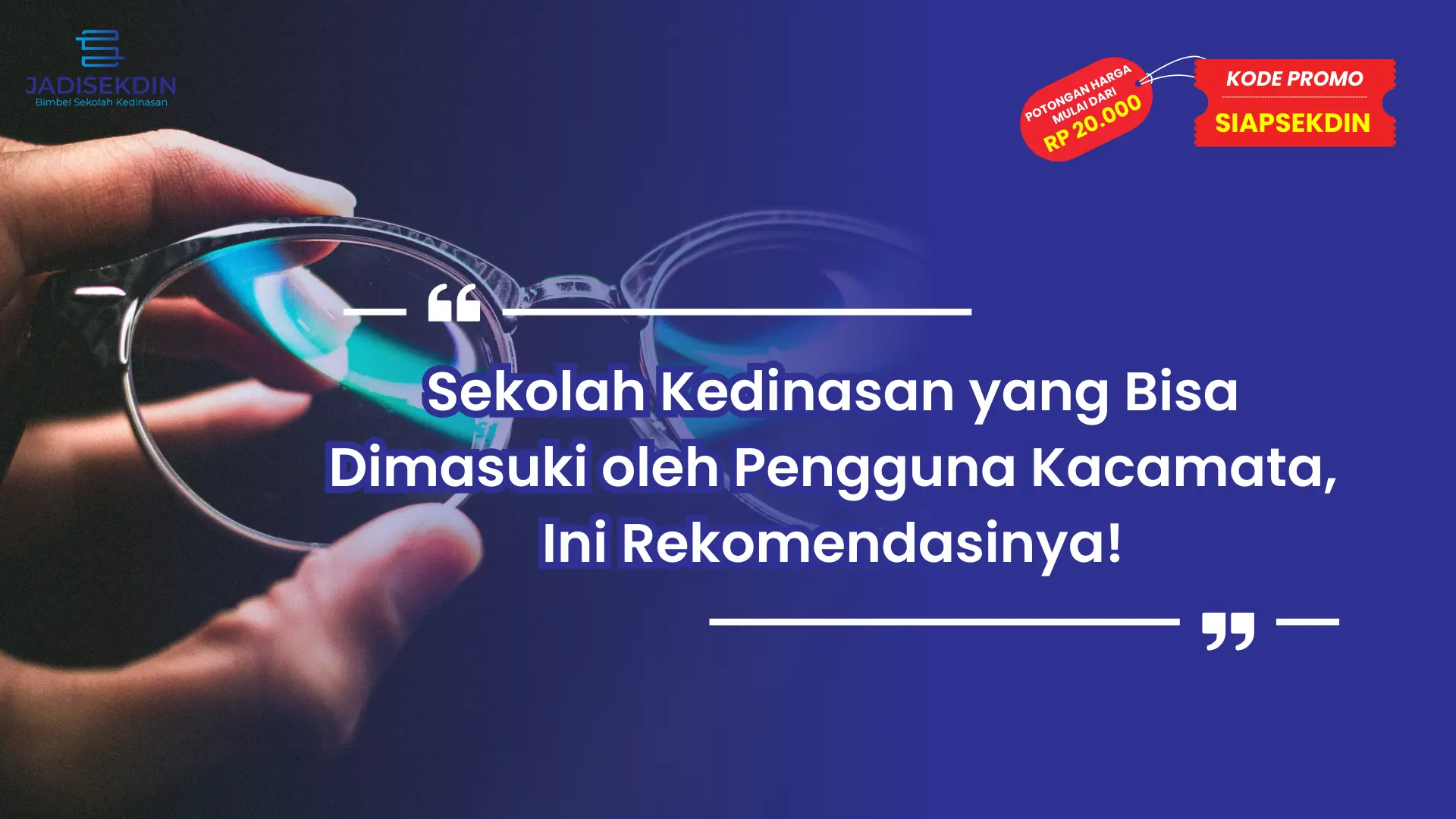 Sekolah Kedinasan Yang Boleh Berkacamata