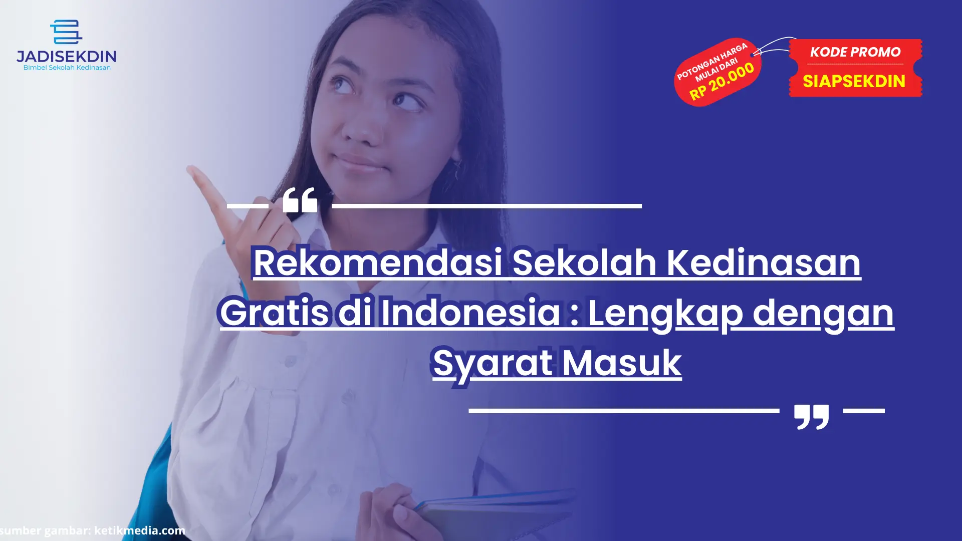 Sekolah Kedinasan Di Indonesia Yang Gratis