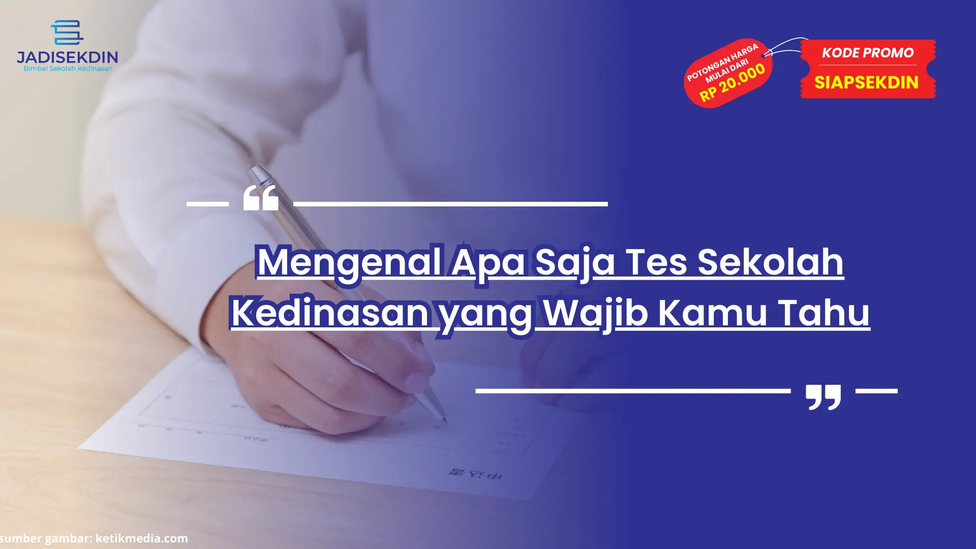Apa Saja Tes Sekolah Kedinasan