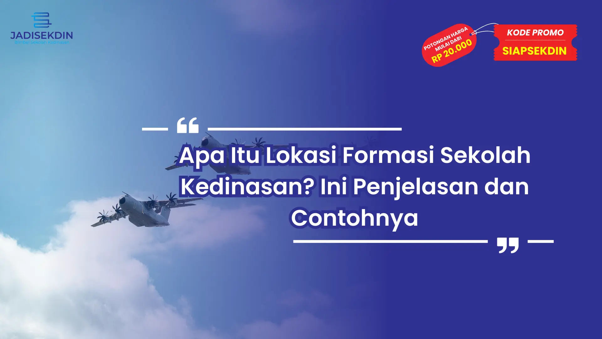 Apa itu Lokasi Formasi Sekolah Kedinasan