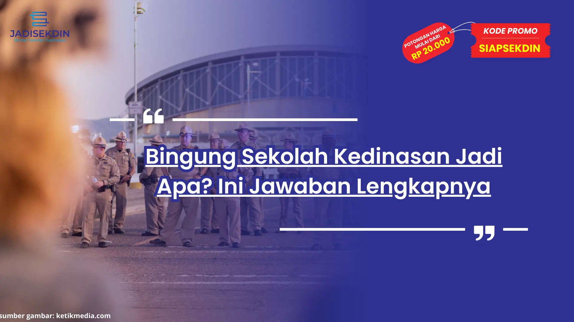 Sekolah Kedinasan Jadi Apa