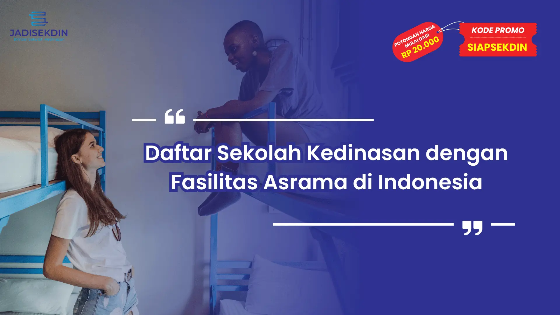 Sekolah Kedinasan yang Menyediakan Asrama