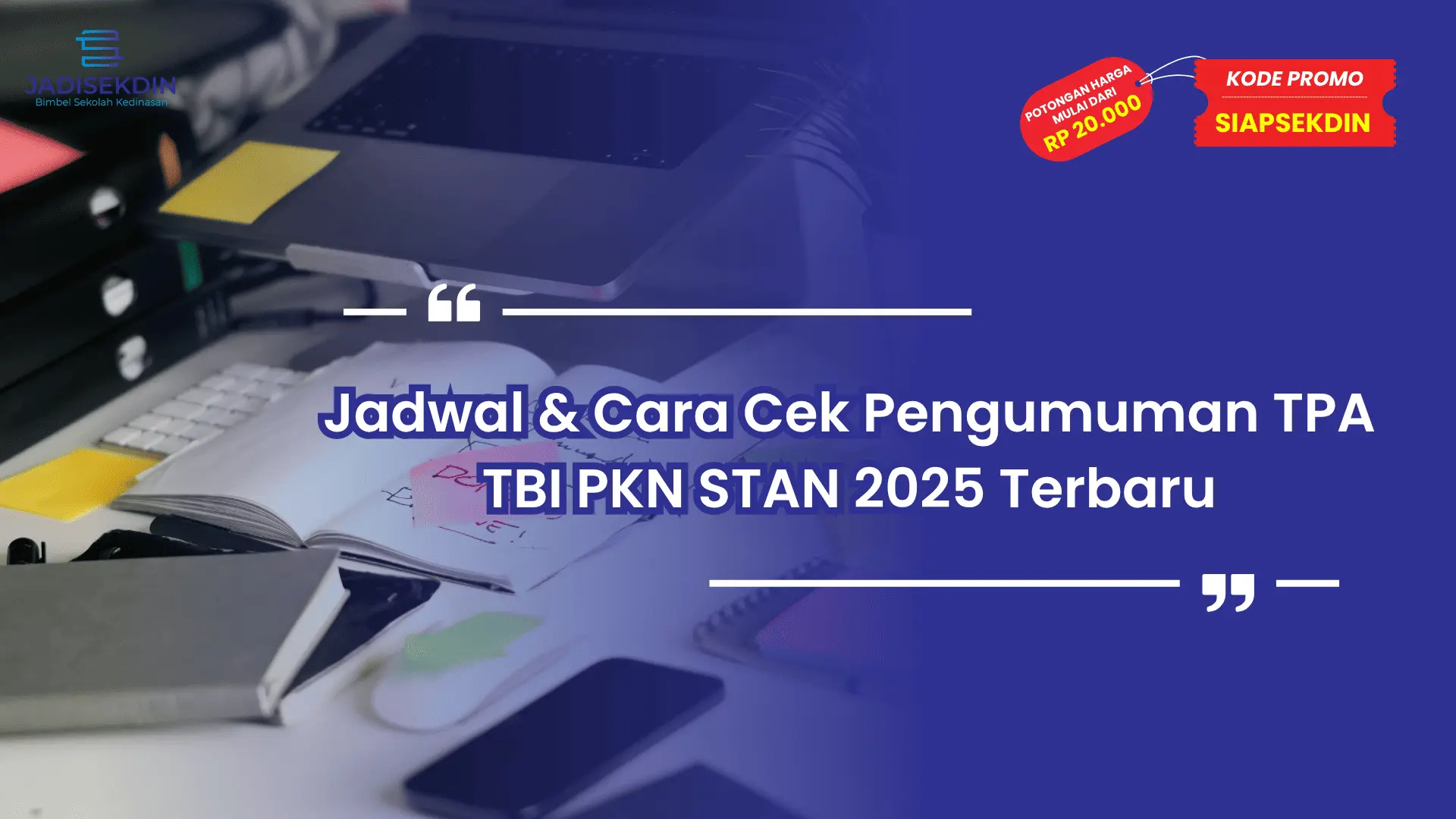 Pengumuman TPA TBI PKN STAN 2025