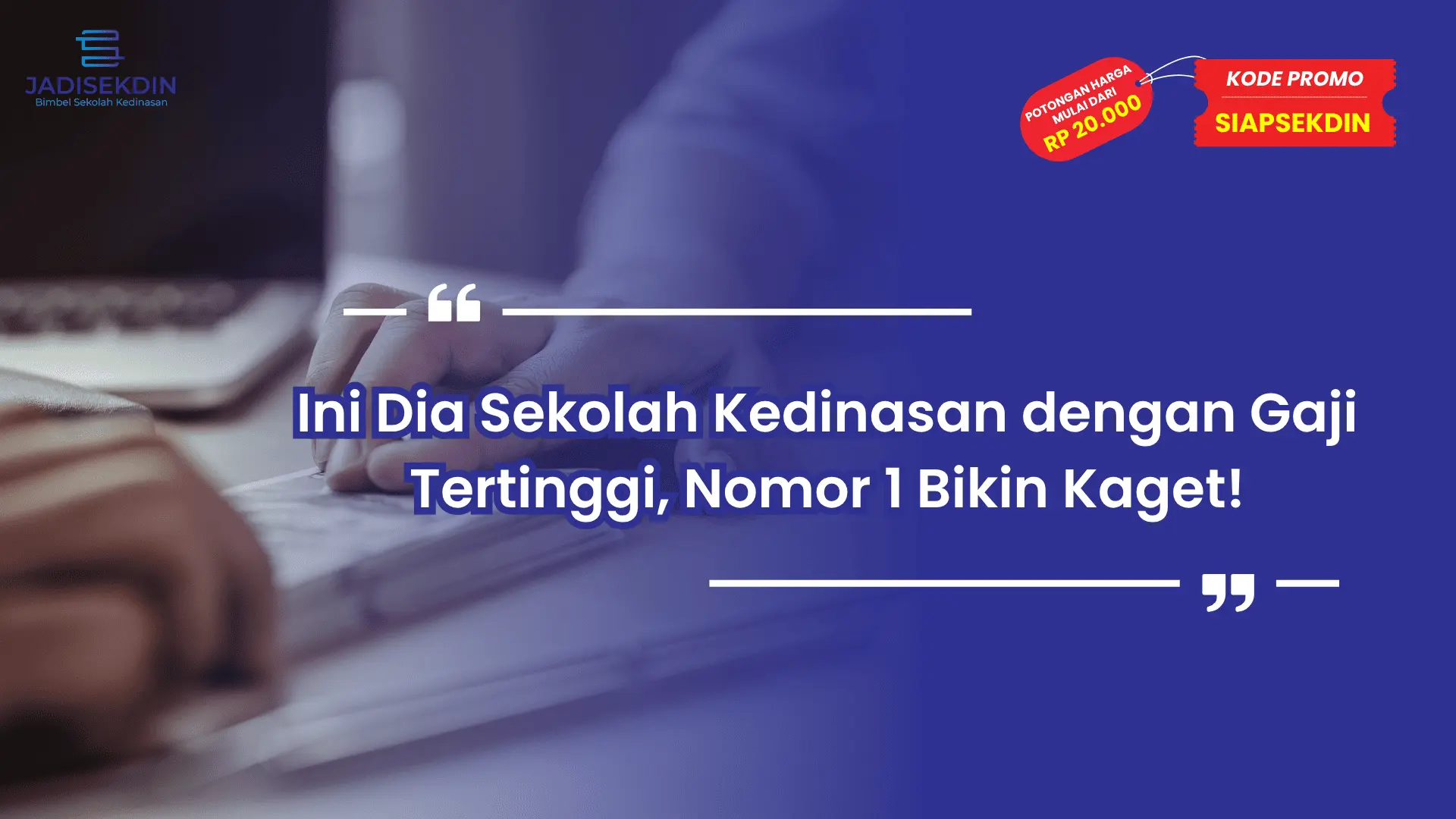 Sekolah Kedinasan Dengan Gaji Tertinggi