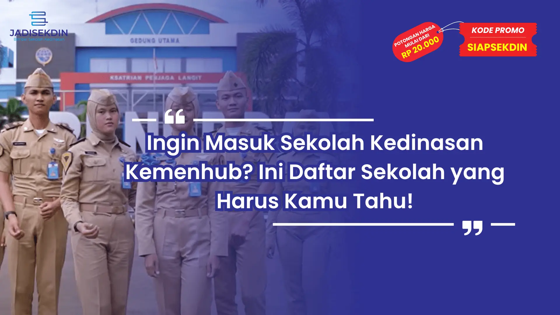 Apa Saja Sekolah Kedinasan Kemenhub