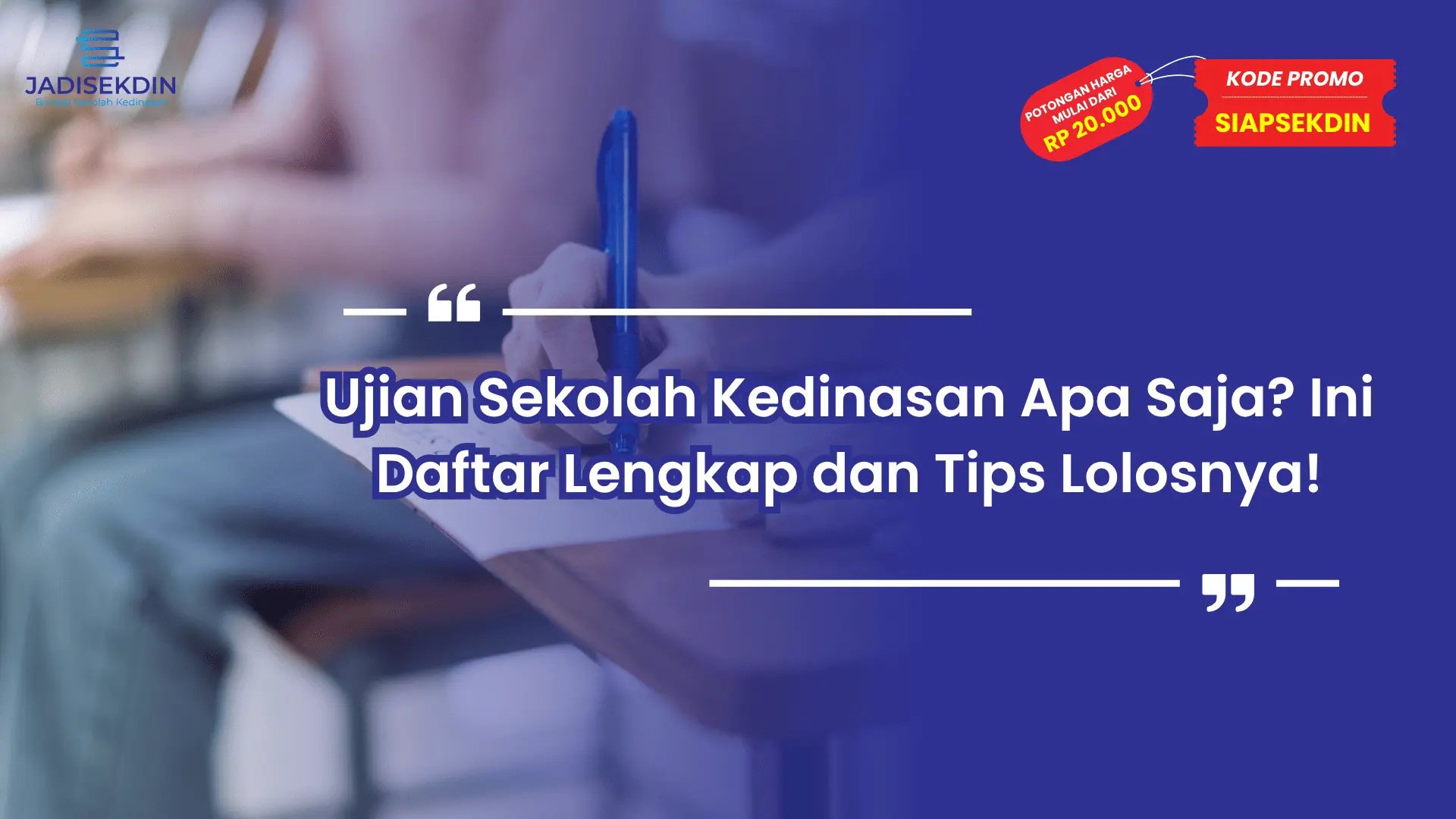 Ujian Sekolah Kedinasan Apa Saja