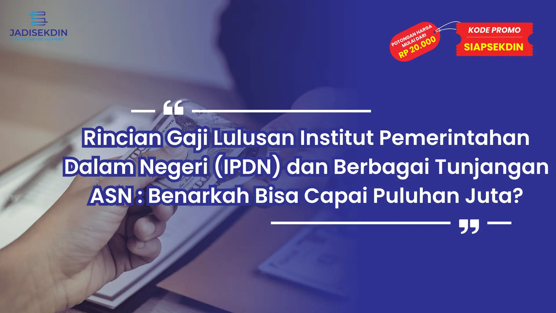 Gaji Lulusan IPDN dan Tunjangan