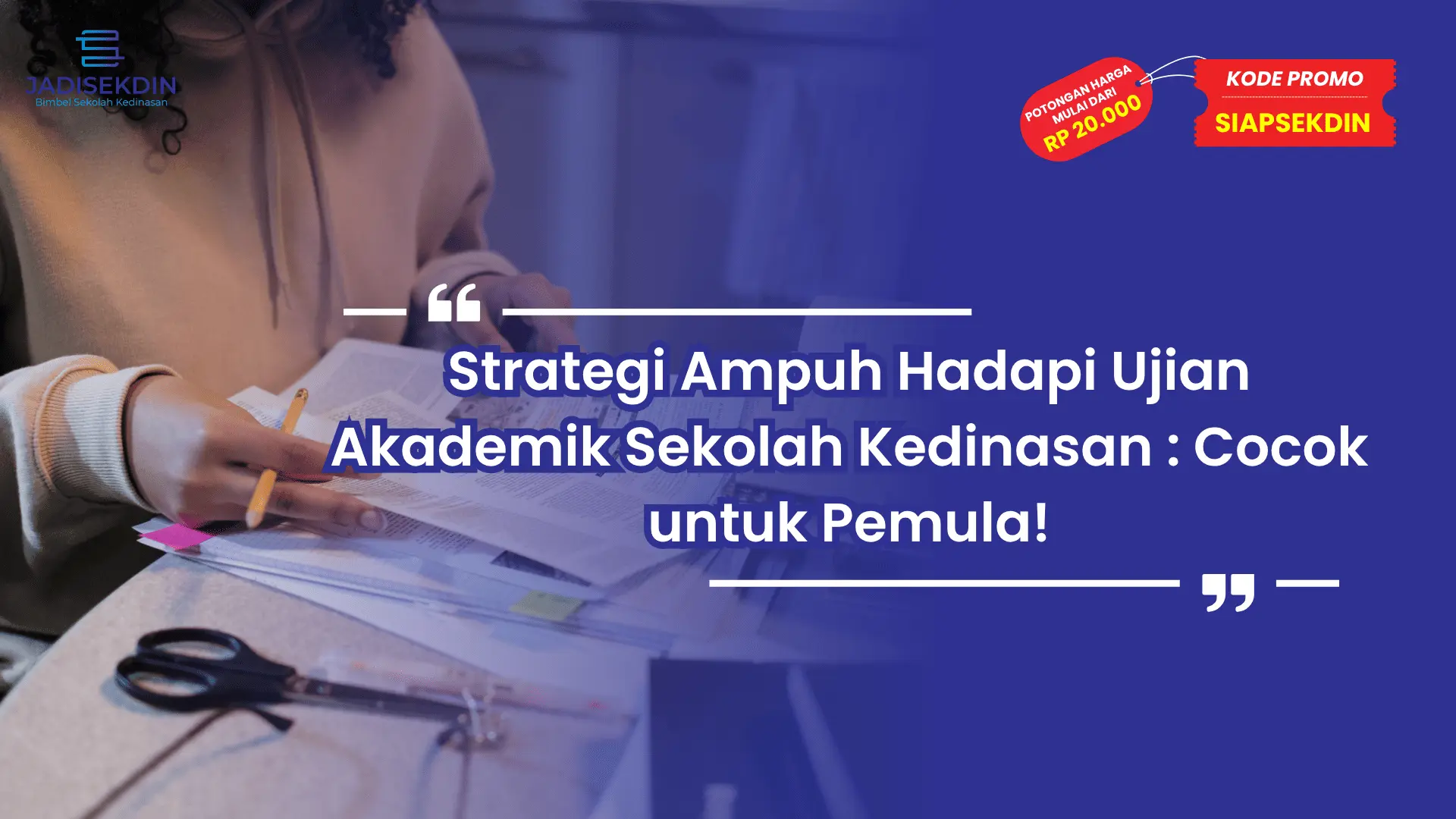 Ujian Akademik Sekolah Kedinasan