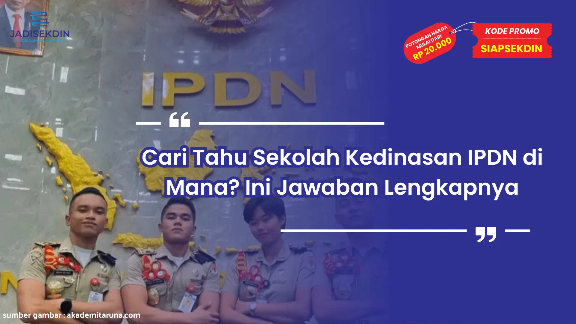 Sekolah Kedinasan IPDN Dimana