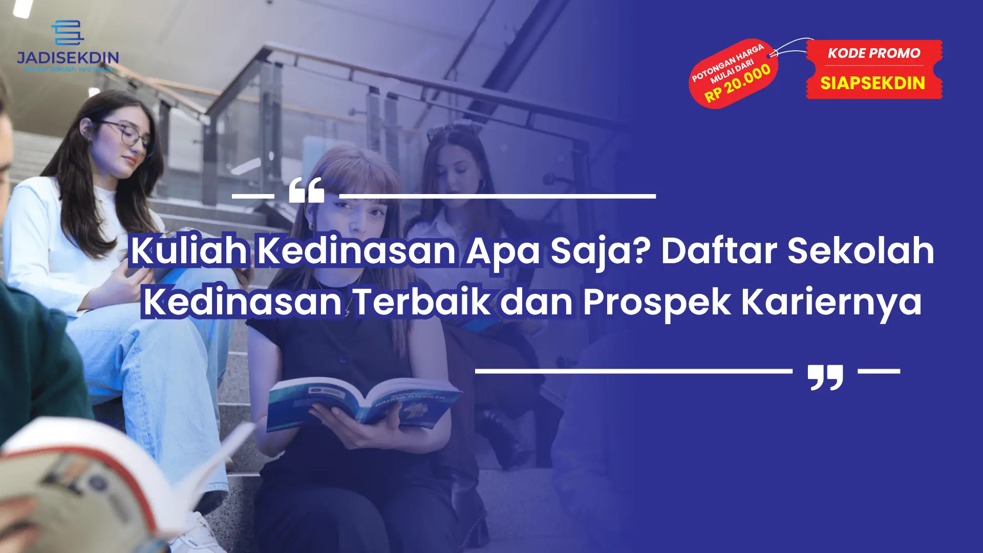 Kuliah Kedinasan Apa Saja