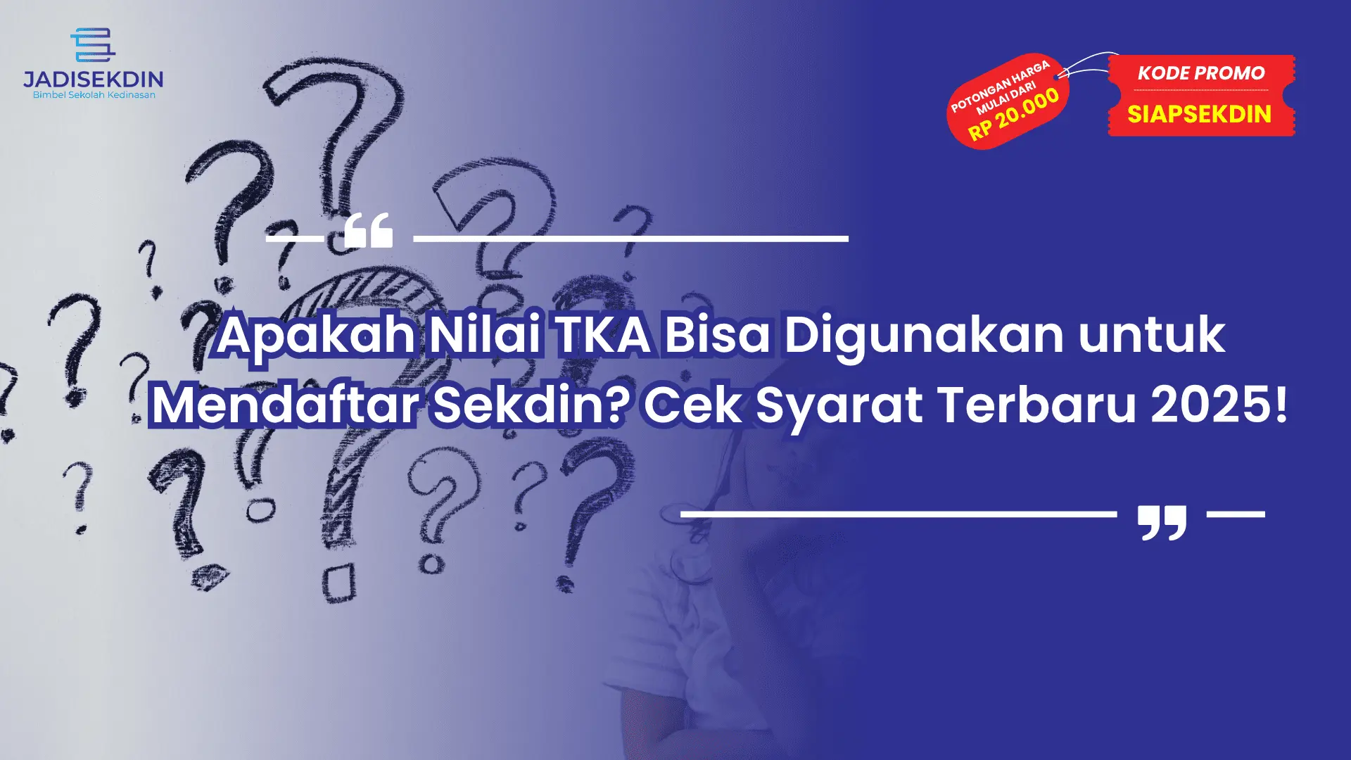 Apakah Nilai tKA untuk Daftar Sekdin