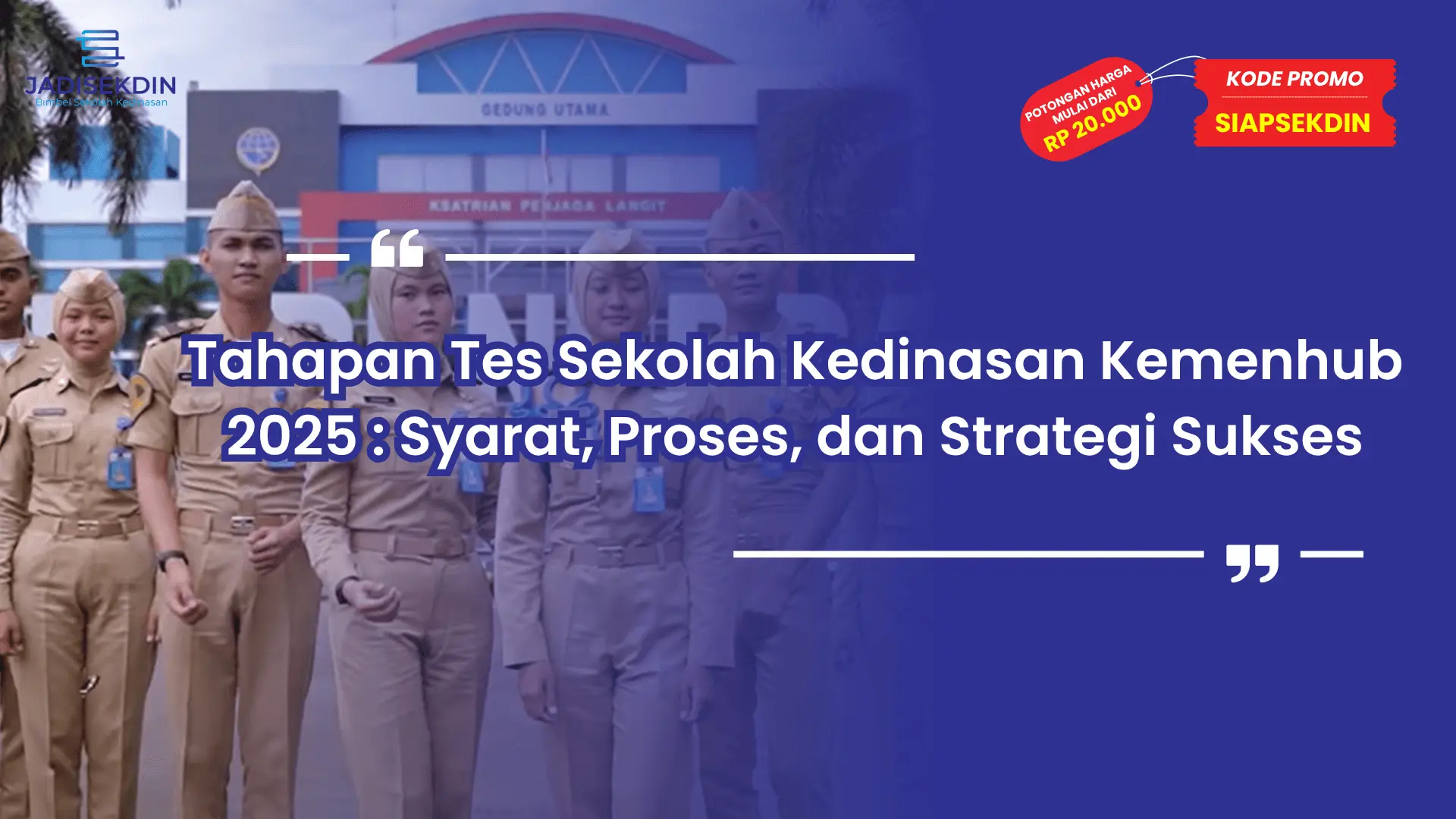 Apa Saja Tes Sekolah Kedinasan Kemenhub