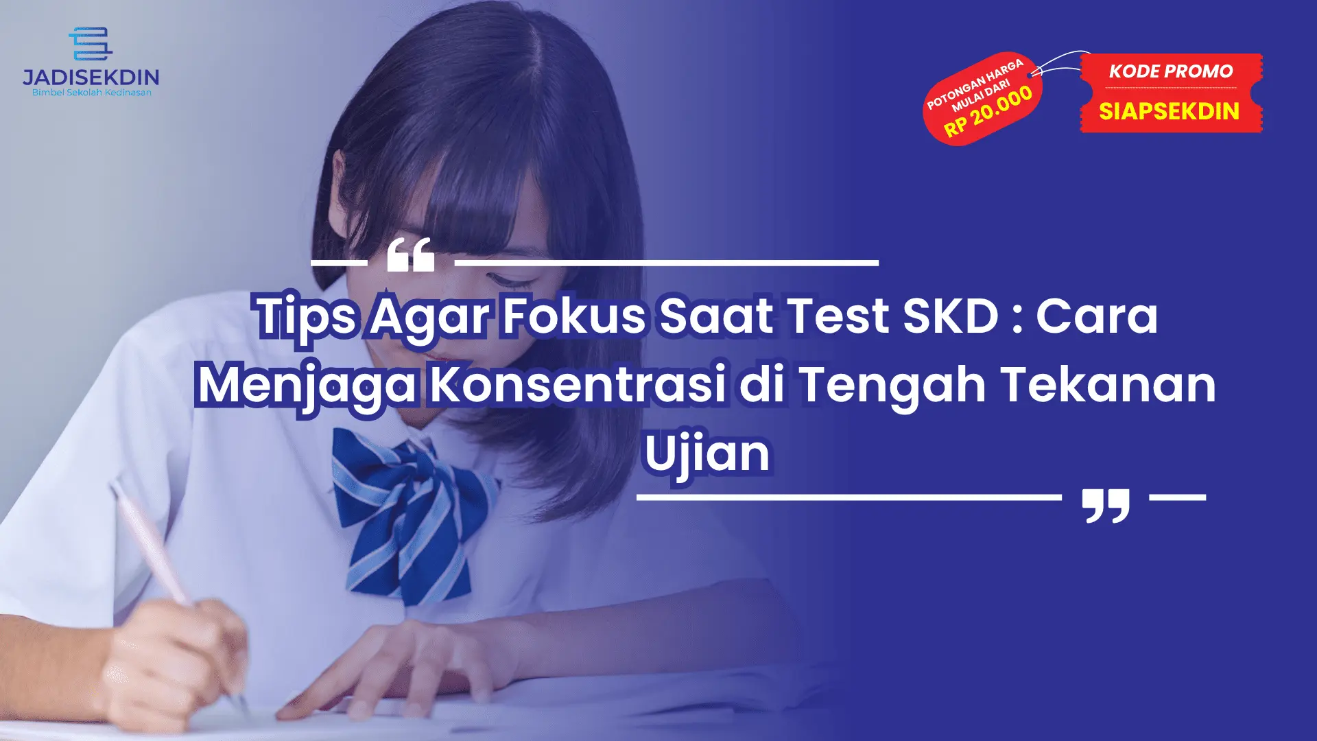 Tips Agar Fokus Saat Test SKD