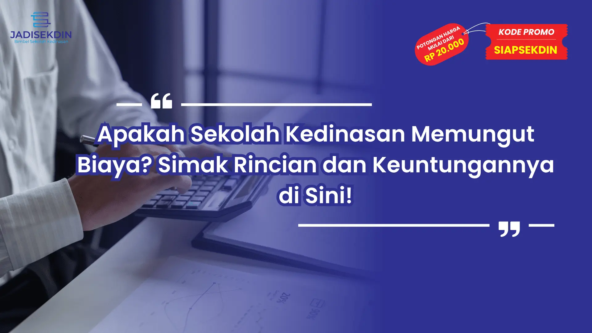 Apakah Biaya Sekolah Kedinasan Mahal