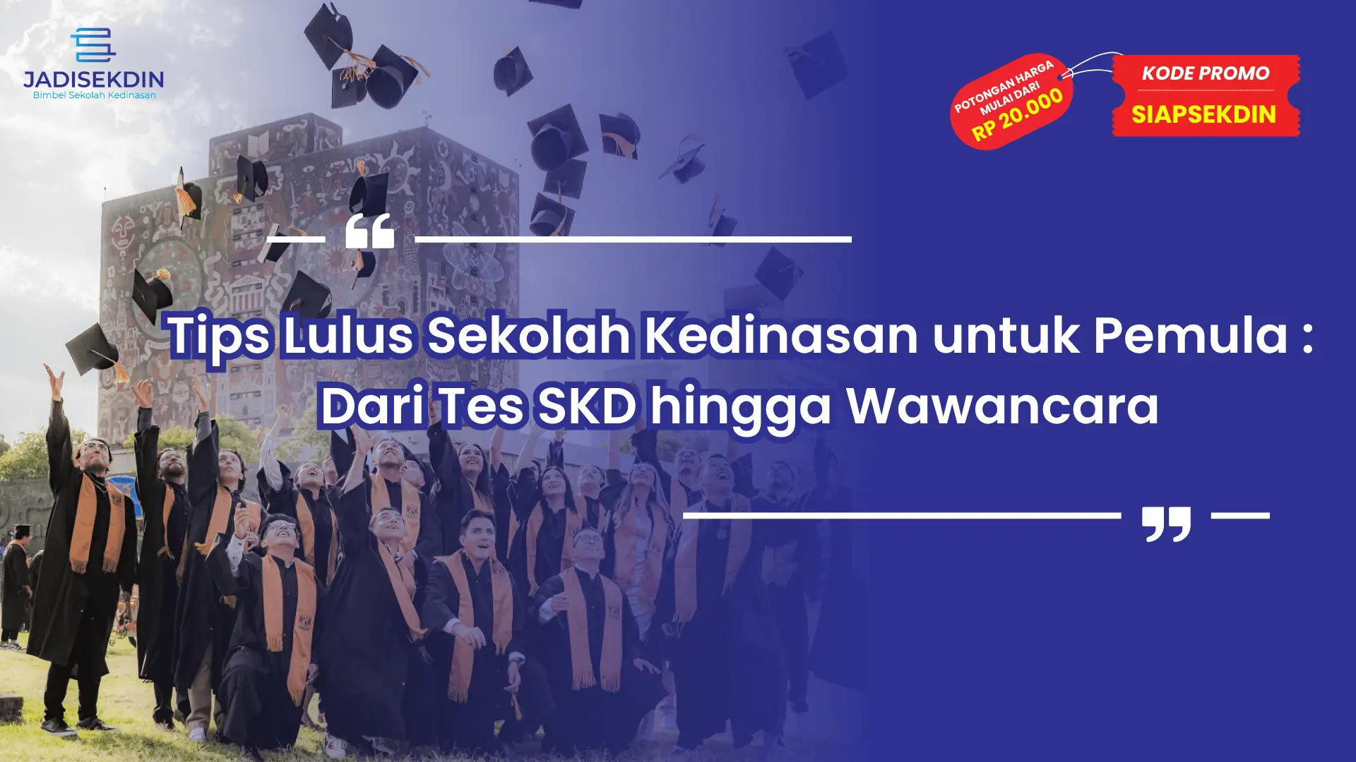 Tips Lulus Sekolah Kedinasan