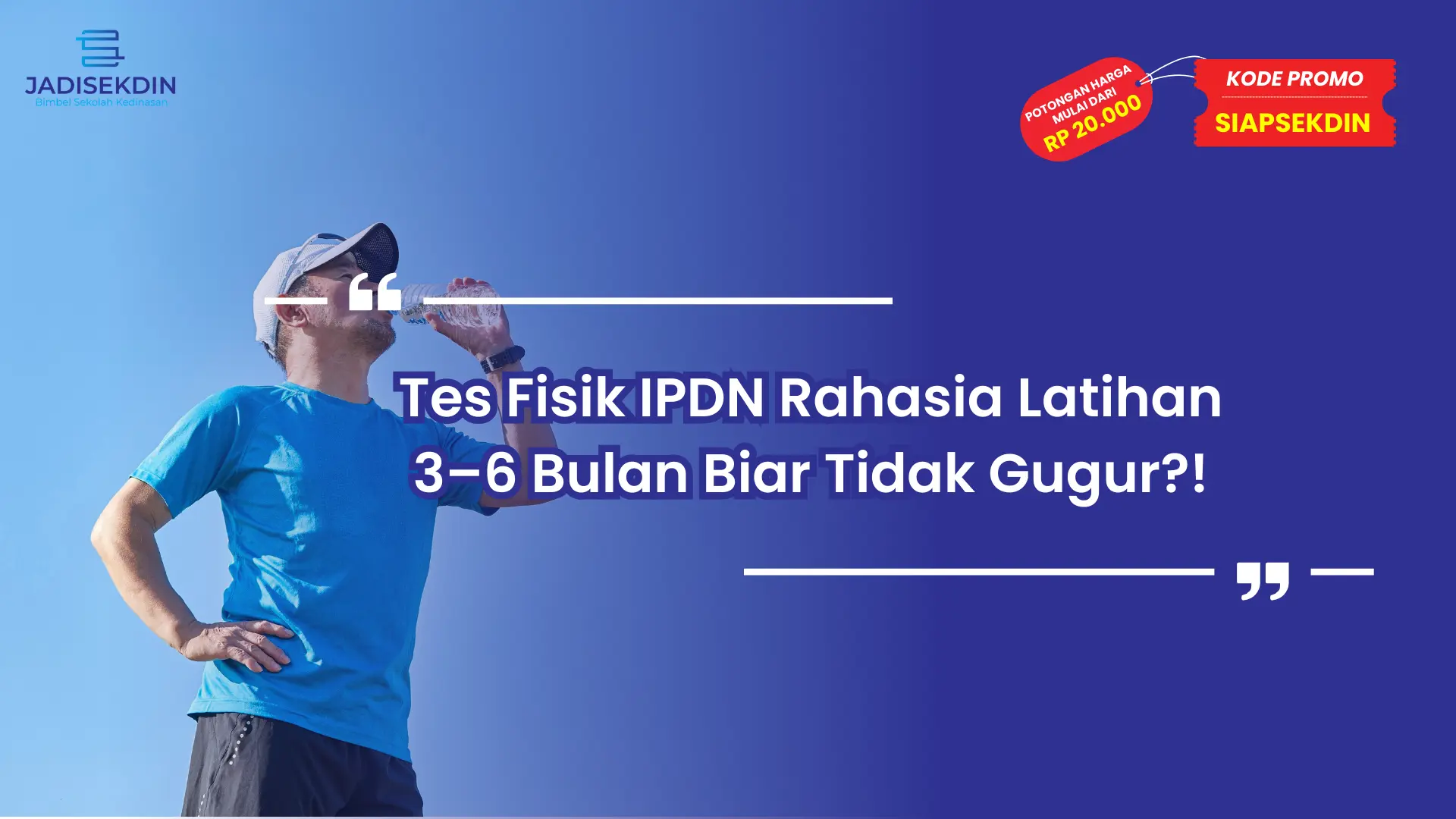 Tes Fisik IPDN Rahasia Latihan 3–6 Bulan Biar Tidak Gugur?!