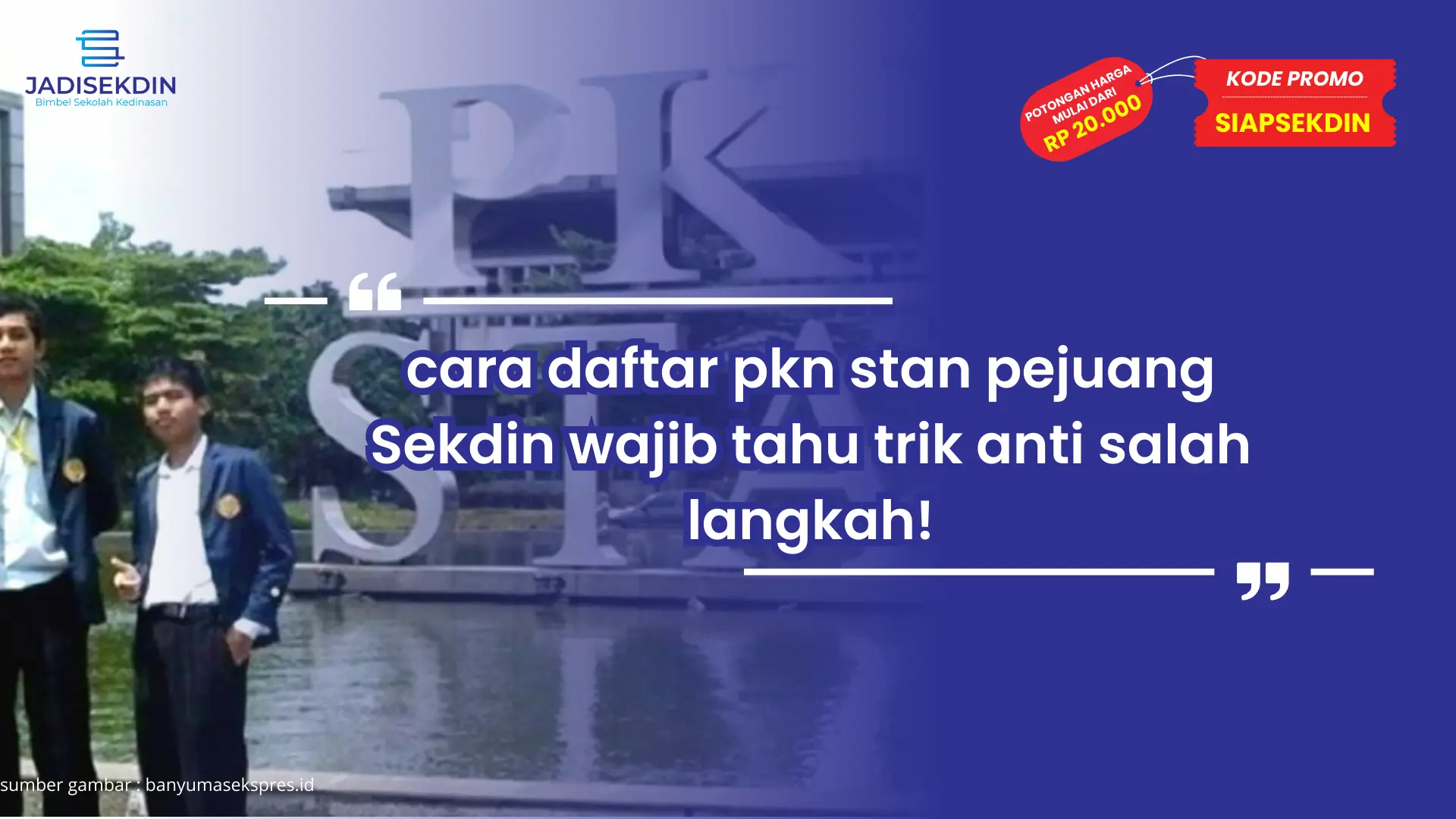 cara daftar pkn stan pejuang Sekdin wajib tahu trik anti salah langkah!