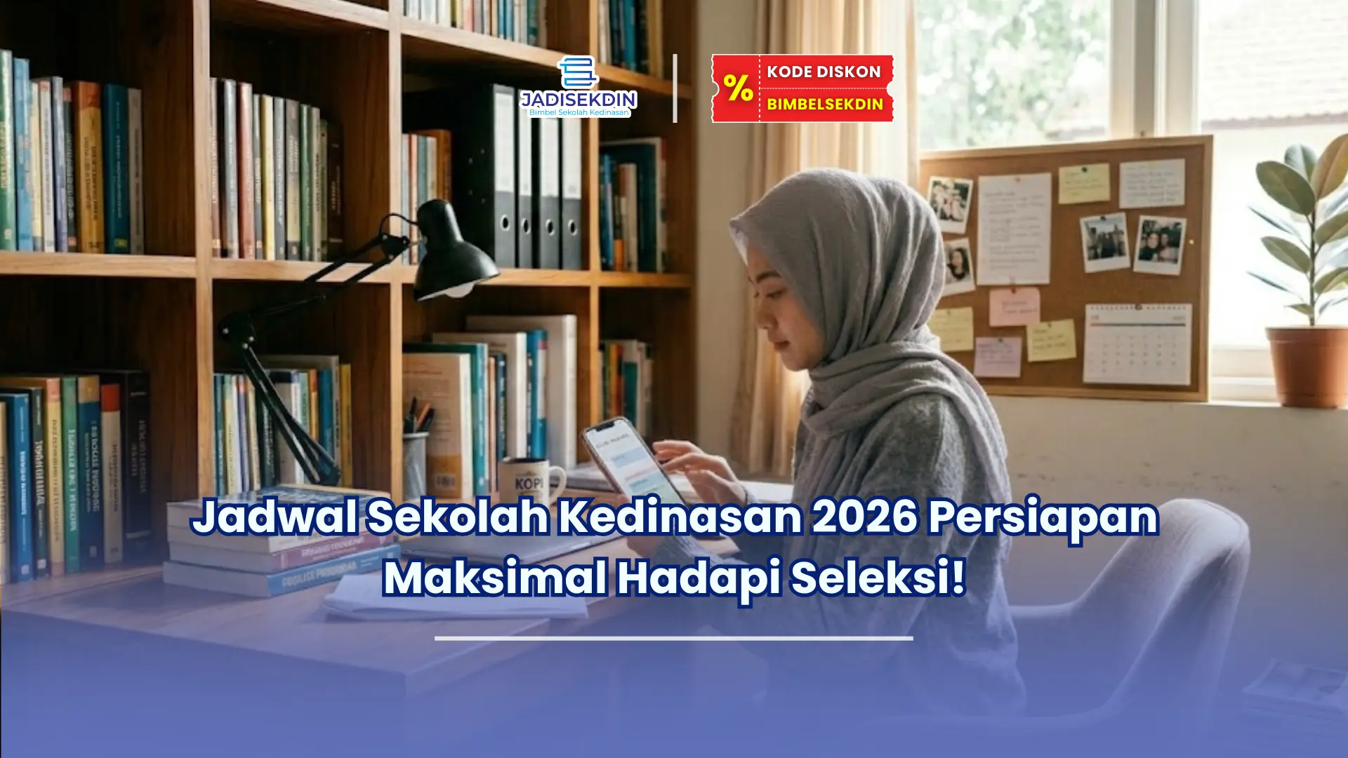 jadwal sekolah kedinasan