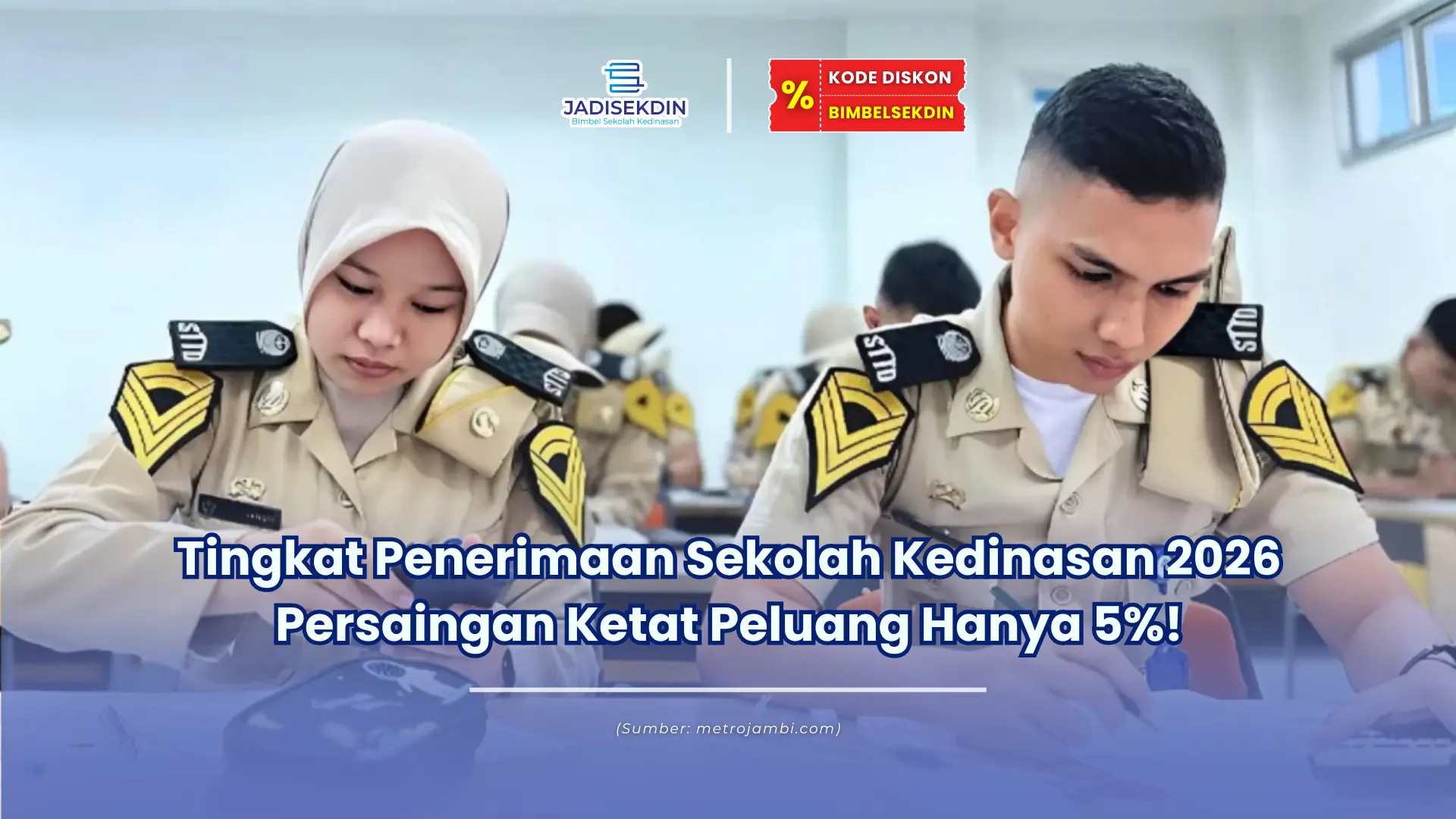 Tingkat penerimaan sekolah kedinasan