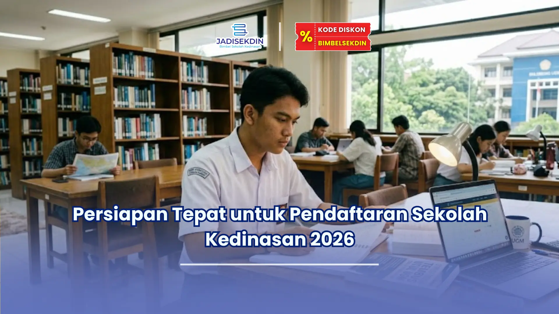 Jadisekdin.id - Persiapan Tepat untuk Pendaftaran Sekolah Kedinasan 2026