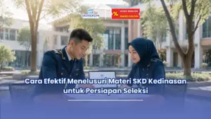Jadisekdin.id - Cara Efektif Menelusuri Materi SKD Kedinasan untuk Persiapan Seleksi