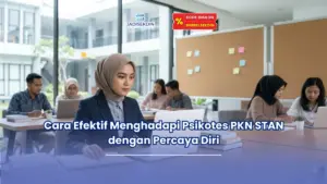 Jadisekdin.id - Cara Efektif Menghadapi Psikotes PKN STAN dengan Percaya Diri (1)