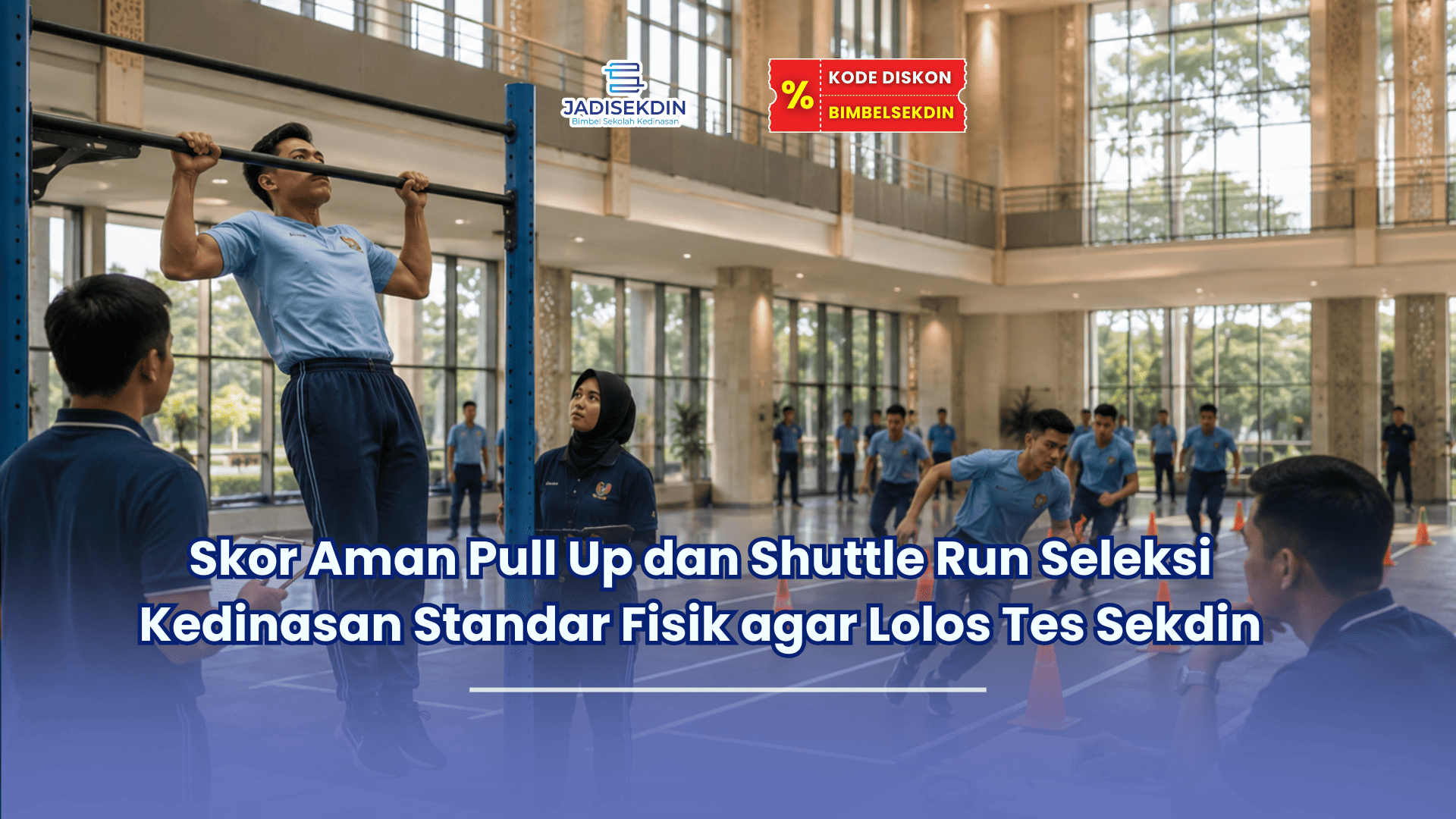 skor aman pull up dan shuttle run seleksi kedinasan
