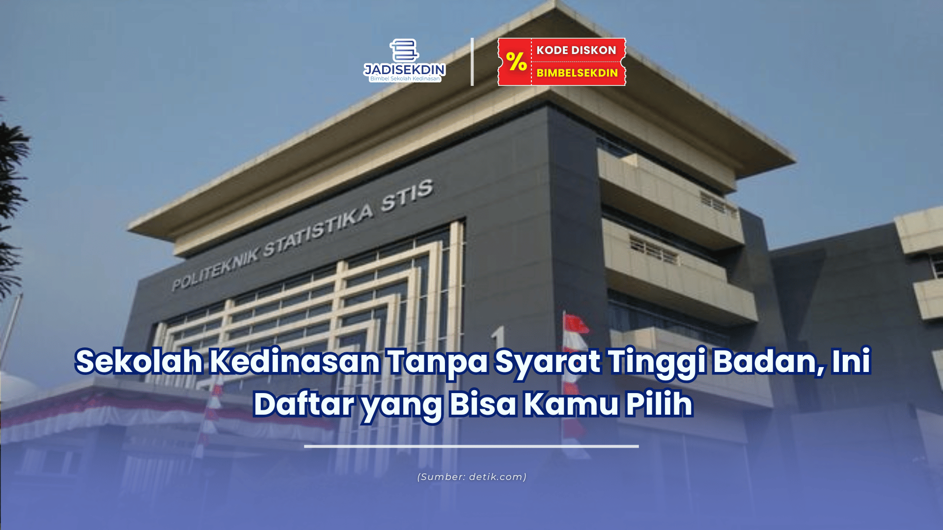 sekolah kedinasan tanpa syarat tinggi badan
