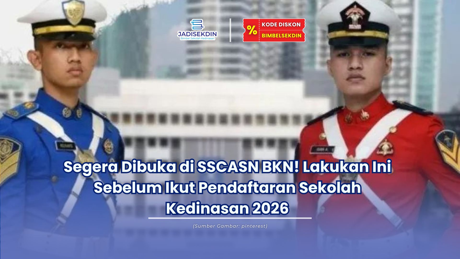 Segera Dibuka di SSCASN BKN! Lakukan Ini Sebelum Ikut Pendaftaran Sekolah Kedinasan 2026