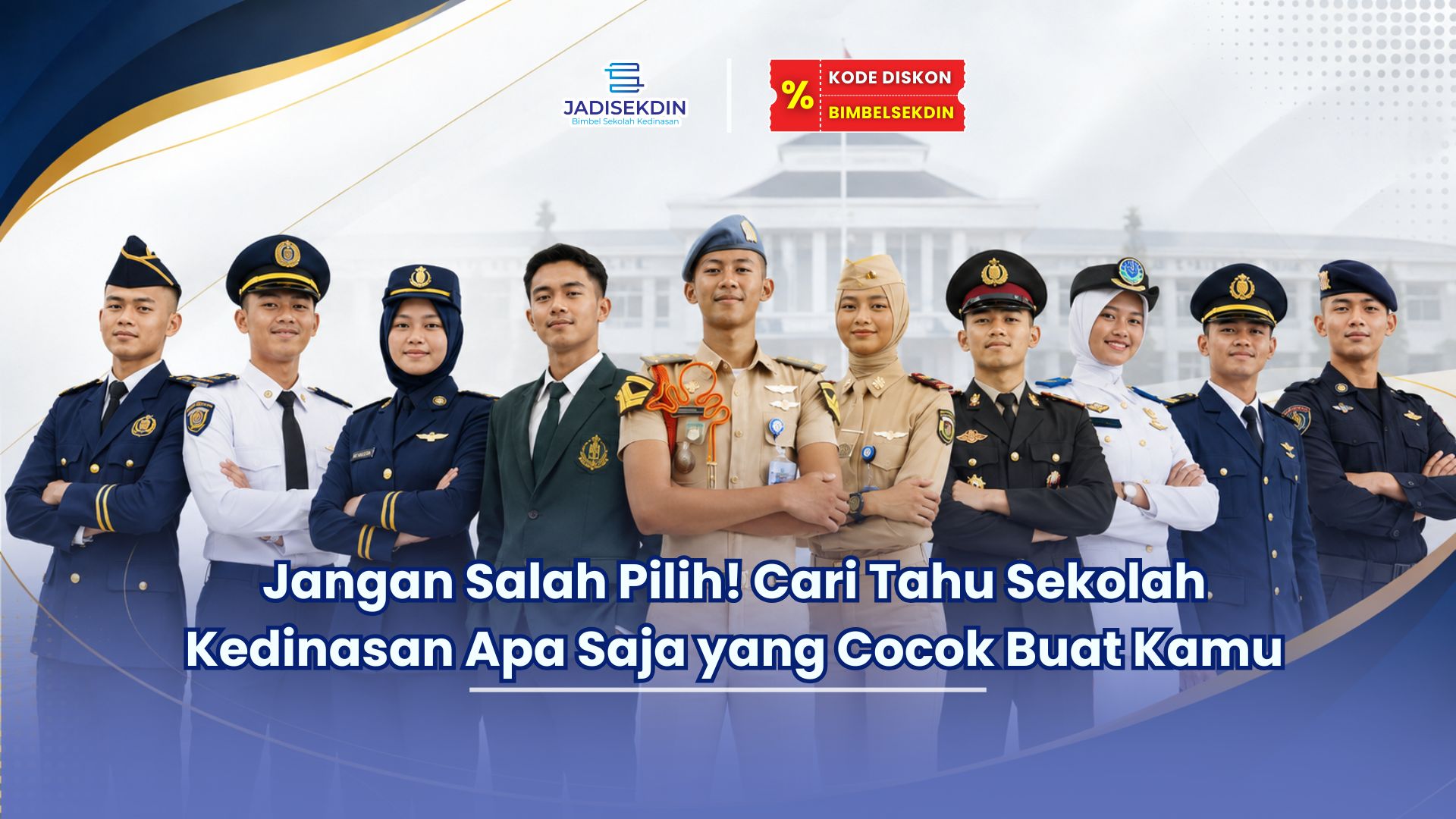 Sekolah Kedinasan Apa Saja