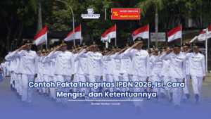 Contoh Pakta Integritas IPDN 2026, Isi, Cara Mengisi, dan Ketentuannya