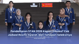Pendaftaran STAN 2026 Kapan Dibuka Cek Jadwal Resmi, Syarat, dan Tahapan Seleksinya