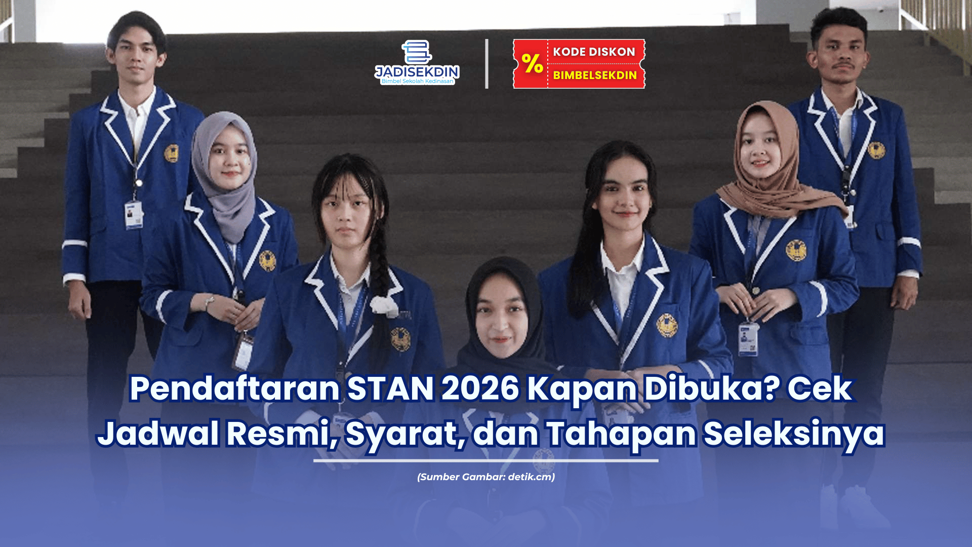 Pendaftaran STAN 2026 Kapan Dibuka Cek Jadwal Resmi, Syarat, dan Tahapan Seleksinya