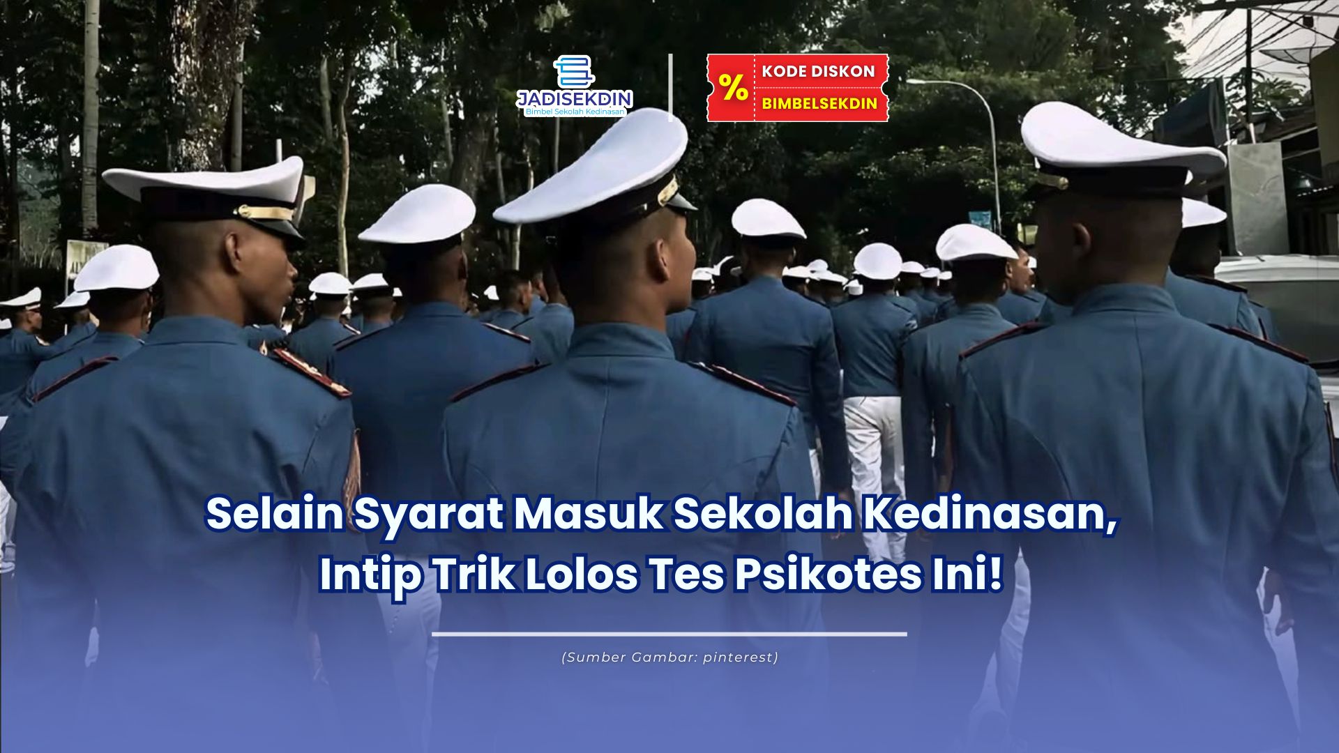 Selain Syarat Masuk Sekolah Kedinasan, Intip Trik Lolos Tes Psikotes Ini!