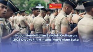 pendaftaran sekolah kedinasan 2026 kapan dibuka