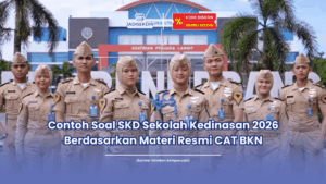 Contoh Soal SKD Sekolah Kedinasan 2026 Berdasarkan Materi Resmi CAT BKN