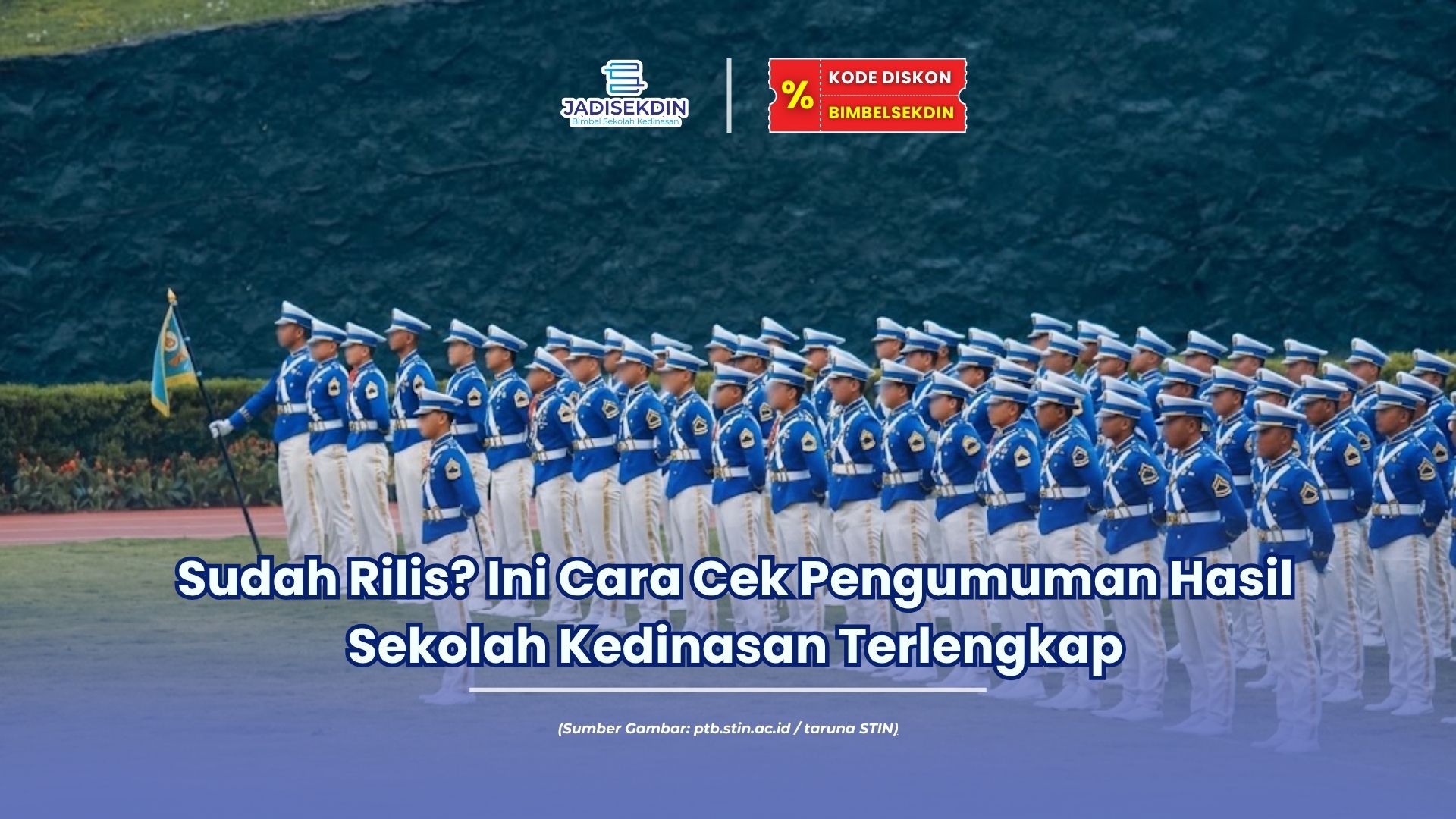 Pengumuman Hasil Sekolah Kedinasan