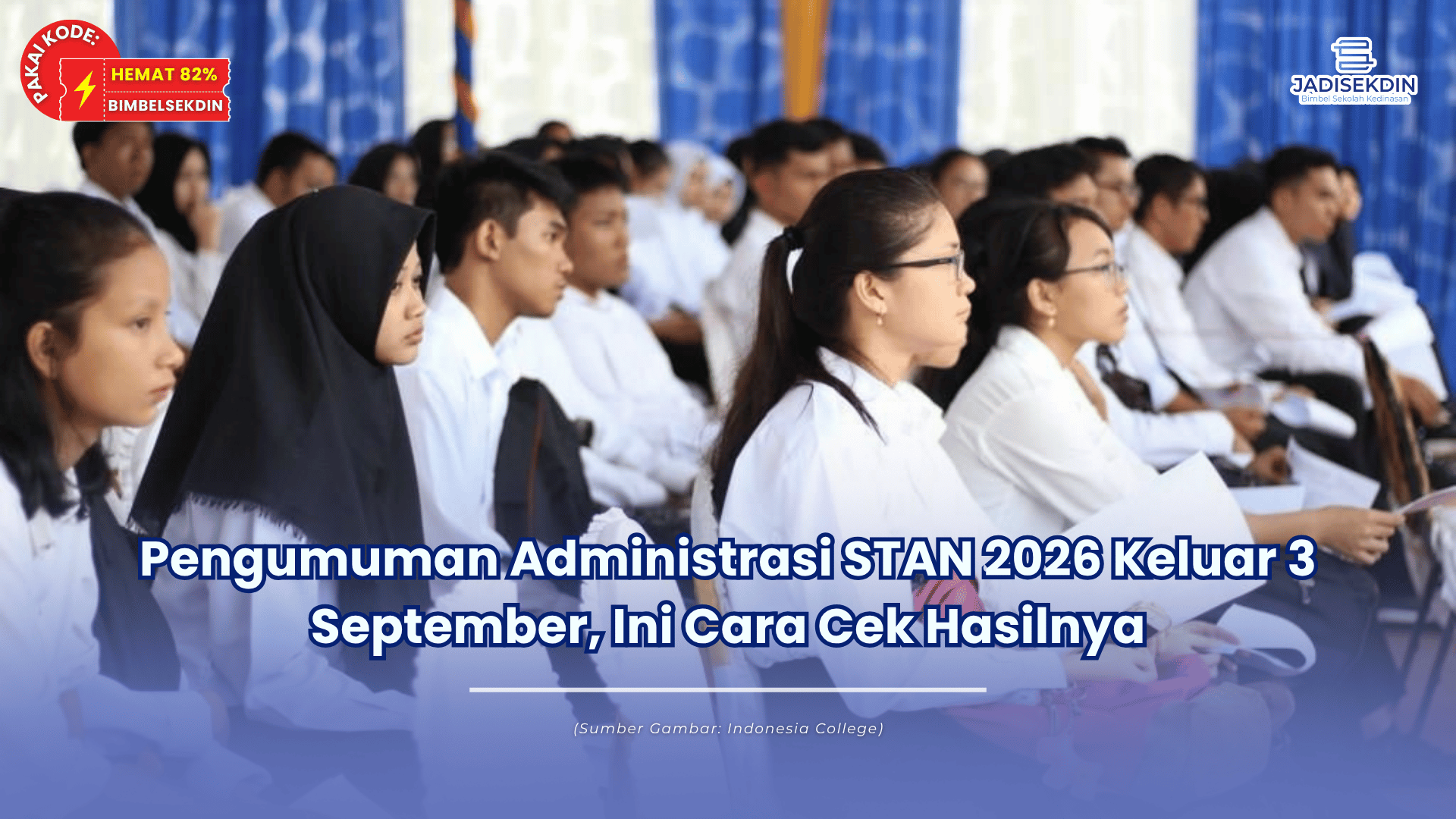 Pengumuman Administrasi STAN 2026 Keluar 3 September, Ini Cara Cek Hasilnya