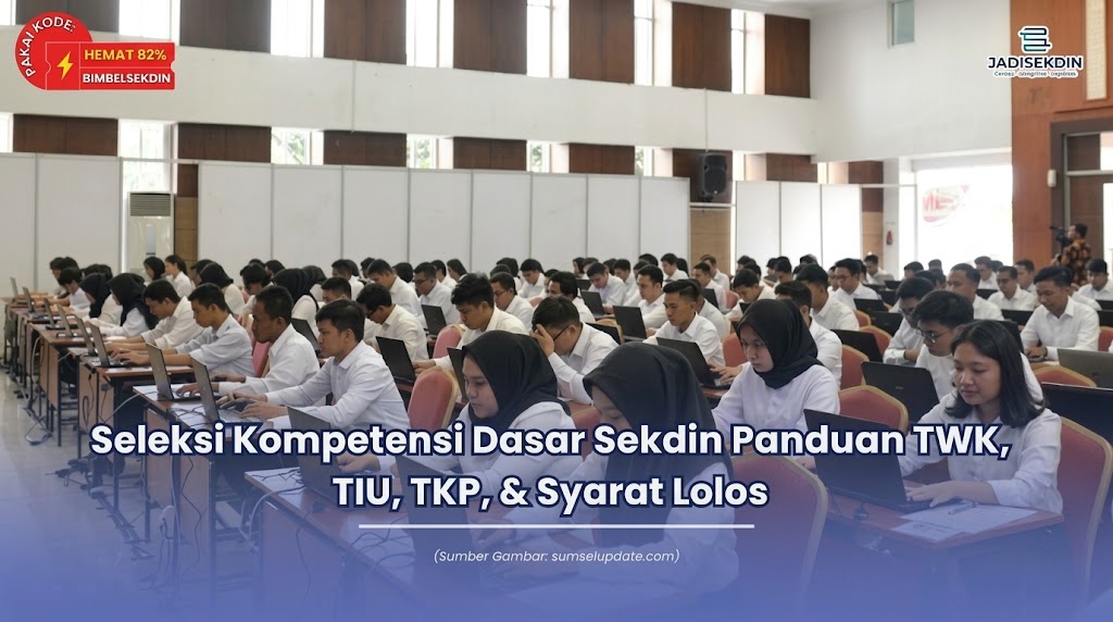 Seleksi Kompetensi Dasar Sekdin