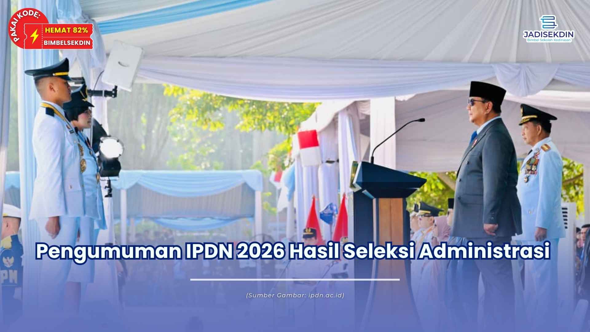 pengumuman hasil seleksi administrasi ipdn 2026